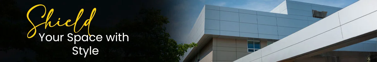 shield your space with style